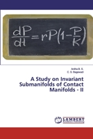 A Study on Invariant Submanifolds of Contact Manifolds - II 6202552697 Book Cover