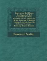 Descrizione Del Museo D'antiquaria E Del Gabinetto D'istoria Naturale Di Sua Excellenza Il Sig. Principe Di Biscari Ignazio Paternlo Castello Patrizio Catanese 1247690040 Book Cover