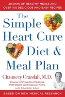 The Simple Heart Cure Diet Meal Plan 1630061239 Book Cover