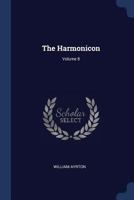 The Harmonicon; Volume 8 1377241467 Book Cover