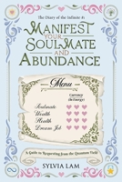Manifest Your Soulmate and Abundance: A Guide to Requesting from the Quantum Field 9887188204 Book Cover