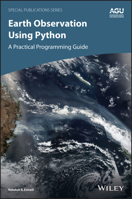 Python for Remote Sensing Applications in Earth Science: A Practical Programming Guide 1119606888 Book Cover