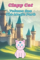 Cinpy Cat Volume One The Magic Park B0DBG94BYZ Book Cover