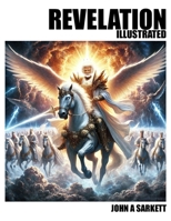 Revelation Illustrated B0DXQDD766 Book Cover