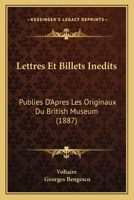 Lettres Et Billets Inedits: Publies D'Apres Les Originaux Du British Museum (1887) 116803065X Book Cover