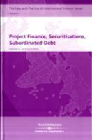 Project Finance, Securitisations and Subordinated Debt (v. 5) 1847032117 Book Cover