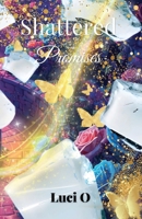 Shattered Promises B0GX5H9S1T Book Cover