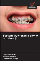 System wywierania sily w ortodoncji (Polish Edition) 6209660878 Book Cover