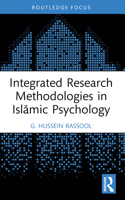Integrated Research Methodologies in Isl&#257;mic Psychology 1032386754 Book Cover