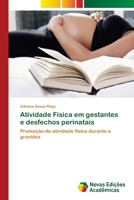 Atividade F�sica em gestantes e desfechos perinatais 620240213X Book Cover