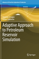 Adaptive Approach to Petroleum Reservoir Simulation 3030674738 Book Cover