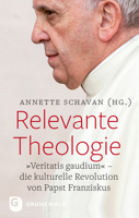 Relevante Theologie: 'veritatis Gaudium'. Die Kulturelle Revolution Von Papst Franziskus 3786731659 Book Cover