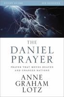 The Daniel Prayer Study Guide: Prayer That Moves Heaven and Changes Nations 0310087147 Book Cover