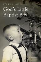 God's Little Baptist Boy 161739582X Book Cover