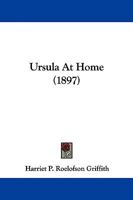 Ursula at Home 1022168339 Book Cover