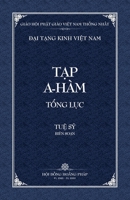 Thanh Van Tang: Tap A-ham Tong Luc - Bia Mem (Dai Tang Kinh Viet Nam) B09ZH3PD2L Book Cover