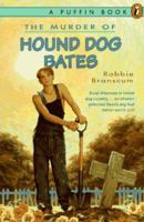The Murder of Hound Dog Bates 0140375937 Book Cover