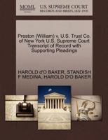 Preston (William) v. U.S. Trust Co. of New York U.S. Supreme Court Transcript of Record with Supporting Pleadings 1270526049 Book Cover