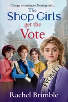 The Shop Girls Get the Vote 1837030073 Book Cover