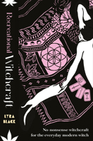 Recreational Witchcraft 1912634457 Book Cover