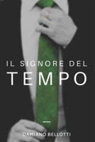 IL SIGNORE DEL TEMPO (KME) (Italian Edition) B085DSR5WF Book Cover