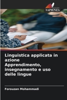 Linguistica applicata in azione Apprendimento, insegnamento e uso delle lingue 6202367717 Book Cover