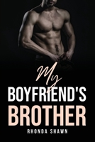 My Boyfriend's Brother 1805094947 Book Cover