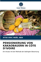 Pensionierung Von Kakaobauern in Côte d'Ivoire 6203181161 Book Cover