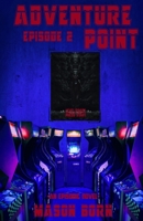 Adventure Point: Episode 2 179852452X Book Cover