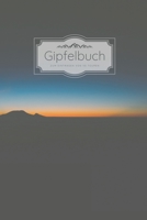 Gipfelbuch zum Eintragen von 50 Touren: Gipfelbuch zum Ausf�llen, Tourenbuch zum Eintragen, Wanderer Geschenk f�r Wanderfreunde und Bergsteiger, Wandertagebuch zum Eintragen, Stempelbuch wandern, Gipf 1708187936 Book Cover