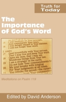 The Importance of God's Word: Meditations on Psalm 119 0901860999 Book Cover