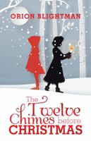 The Twelve Chimes Before Christmas 1543744869 Book Cover