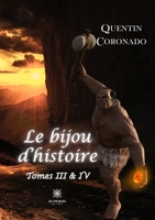 Le bijou d'histoire: Tomes III - IV B09PY6997P Book Cover
