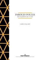 Paroles folles dans la psychiatrie du XIXe siècle (French Edition) B0CPXQCYP1 Book Cover