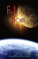 Fire Is Born II: Siyaj K' ak' 0692410457 Book Cover