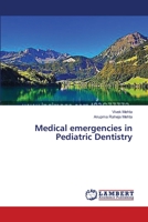 Medical emergencies in Pediatric Dentistry 3659616486 Book Cover