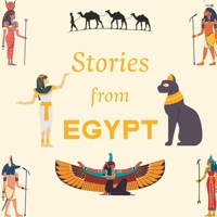 Stories from Egypt: A Collection of Enchanting Stories B0CCCS8MR9 Book Cover