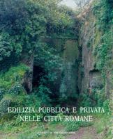 Edilizia Pubblica E Privata Nelle Citta Romane 8882654591 Book Cover