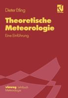 Theoretische Meteorologie: Eine Einfa1/4hrung 352806661X Book Cover