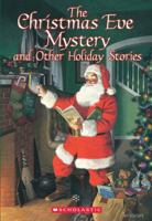 The Christmas Eve Mystery and Other Holiday Stories 0439545390 Book Cover