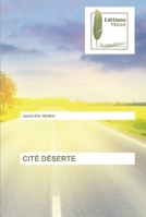 Cité Déserte 6203864609 Book Cover