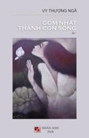 Gom Nhat Thanh Con Song 171714828X Book Cover