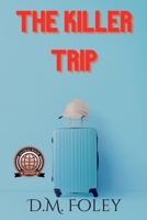 The Killer Trip B0C5BZ9YQ1 Book Cover