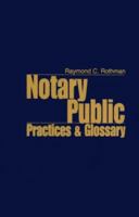 Notary Public Practices & Glossary 189113308X Book Cover