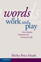 Words at Work and Play: Three Decades in Family and Community Life 052160303X Book Cover