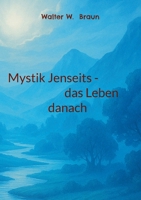 Mystik Jenseits - das Leben danach (German Edition) 3819202730 Book Cover