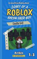 Diary of a Bacon Hair Boy, Books 1-3 (Diary of a Roblox Bacon Hair Boy Collections) 196092706X Book Cover