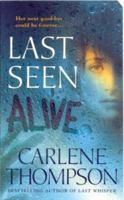 Last Seen Alive 0312937318 Book Cover