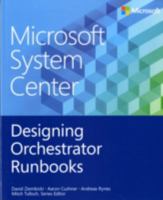 Microsoft System Center: Designing Orchestrator Runbooks 0735682984 Book Cover