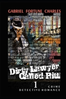 The Dirty Lawyer Called Mr. Pitt 1: Dirty Lawyer B0CD13S241 Book Cover